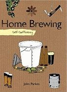 Home Brewing. John Parkes