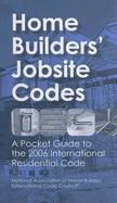 Home Builders' Jobsite Codes: A Pocket Guide to the 2006 International Residential Code - Van Note, Stephen A