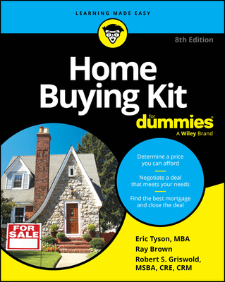 Home Buying Kit for Dummies - Tyson, Eric, and Brown, Ray, and Griswold, Robert S