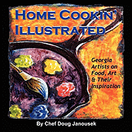 Home Cookin' Illustrated: Georgia Artists on Food, Art, and Their Inspiration