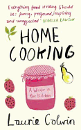 Home Cooking: A Writer in the Kitchen