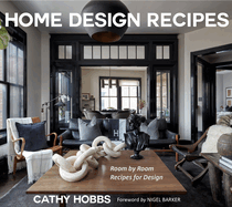 Home Design Recipes: Room by Room Recipes for Design (House Decorating Books)