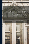 Home Floriculture in California; E53