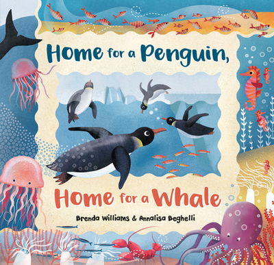 Home for a Penguin, Home for a Whale - Williams, Brenda
