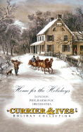 Home for the Holidays: Currier & Ives Component Album - London Philharmonic