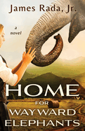 Home for Wayward Elephants