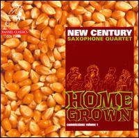 Home Grown - New Century Saxophone Quartet