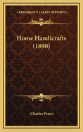 Home Handicrafts (1890)