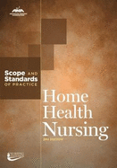 Home Health Nursing: Scope and Standards of Nursing Practice