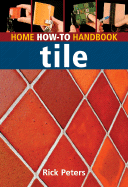 Home How-To Handbook Tile - Peters, Rick