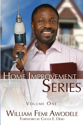 Home Improvement Series - Awodele, William Femi