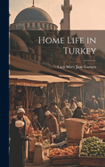 Home Life in Turkey