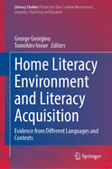 Home Literacy Environment and Literacy Acquisition: Evidence from Different Languages and Contexts