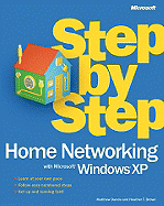 Home Networking with Microsofta Windowsa XP Step by Step