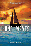 Home on the Waves: A Pacific Sailing Odyssey