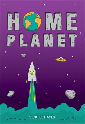 Home Planet - Hayes, Vicki C