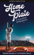 Home Plate: A True Story of Resilience