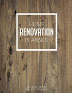 Home Renovation Planner Room By Room: Room By Room Organizer - Record Interior Design Ideas, Sketch Room Layouts, To Do Lists, Room Purchases, Household Bills, Builder Quotes, Notes, Appliances And More
