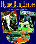 Home Run Heros: McGuire/Sosa - Stewart, Mark, and Stewart, Paul