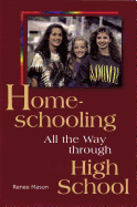 Home-Schooling All the Way Through High School