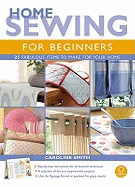 Home Sewing for Beginners: 25 Fabulous Items to Make for Your Home