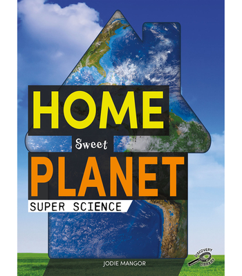 Home Sweet Planet - Mangor