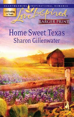 Home Sweet Texas - Gillenwater, Sharon