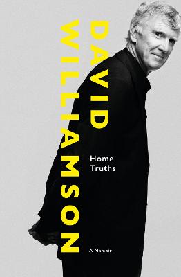 Home Truths: A Memoir - Williamson, David