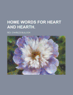 Home Words for Heart and Hearth