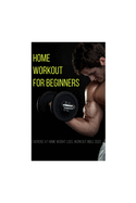 Home Workout For Beginners: Exercise At Home Weight Loss, Workout Bible 2020