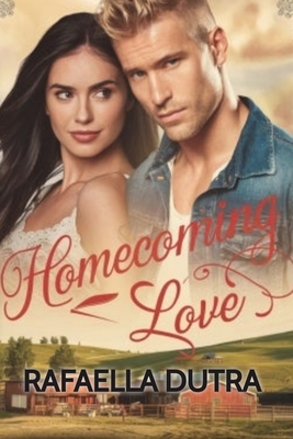 Homecoming Love - Dutra, Rafaella