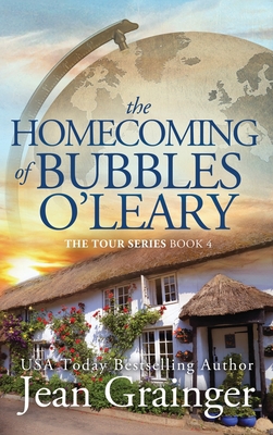 Homecoming of Bubbles O'Leary: The Tour Series Book 4 - Grainger, Jean