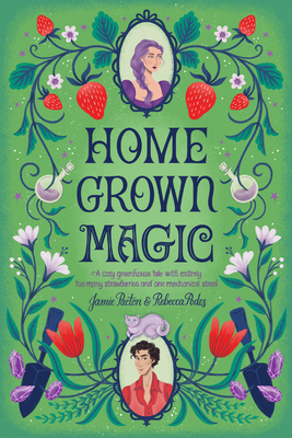 Homegrown Magic - Pacton, Jamie, and Podos, Rebecca