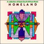 Homeland: A Collection of Black South African Music