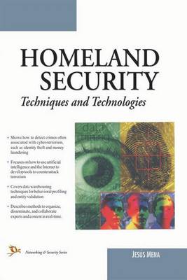 Homeland Security: Techniques and Technologies - Mena, Jesus