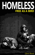 Homeless Free as a Bird