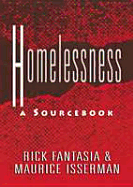Homelessness: A Sourcebook - Fantasia, Rick, and Isserman, Maurice