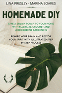 Homemade DIY: Give a stilish touch to your home with Macrame, Crochet and Microgreens Gardening Rewire your brain with illustrated step by step process