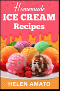 Homemade Ice Cream Recipes