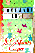 Homemade Love - Cooper, J California