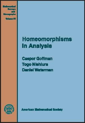 Homeomorphisms in Analysis - Goffman, Casper, and Nishiura, Togo (Wayne State University, and Waterman, Daniel