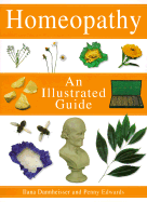 Homeopathy an Illustrated Guide - Dannheisser, Ilana, and Element Books Ltd, and Edwards, Penny