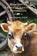 Homeopathy in Organic Livestock Production - Glen, Dupree