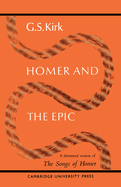 Homer and the epic : a shortened version of 'The songs of Homer'.