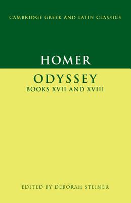 Homer: Odyssey Books XVII-XVIII - Homer, and Steiner, Deborah (Editor)