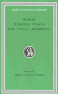 Homeric Hymns. Epic Cycle. Homerica - Hesiod