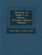 Homero: La Iliada y La Odisea