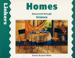 Homes Discovered Through Science - Bryant-Mole, Karen, and Mukhida, Zul (Photographer)