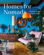 Homes For Nomads: Interiors of the Well-Travelled