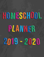 Homeschool Planner 2019-2020: Academic Lesson Plan, Record Keeper and Grade Book a Weekly Time Management Tracker, Dandelion Cover